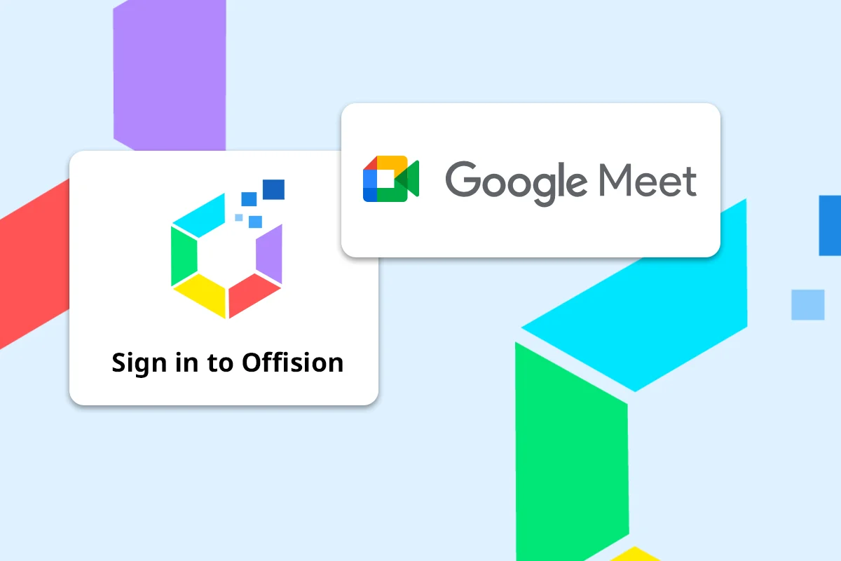 Offision - Google Meet Integration